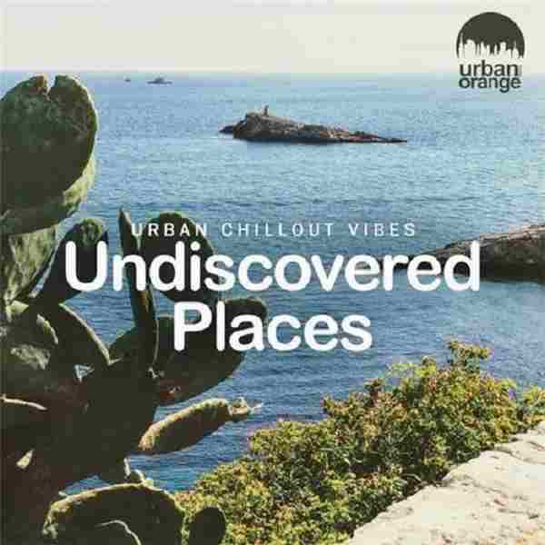 【休闲沙发】VA2021-UndiscoveredPlaces：UrbanChilloutVibes(FLAC)