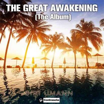 【休闲沙发】SiriUmann-2022-TheGreatAwakening(FLAC)