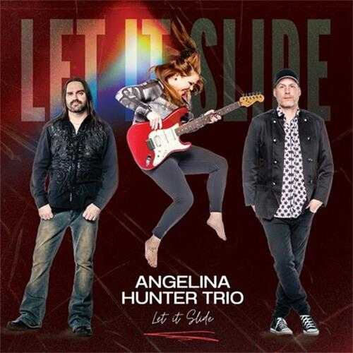 【布鲁斯摇滚】AngelinaHunterTrio-2023-LetitSlide(FLAC)